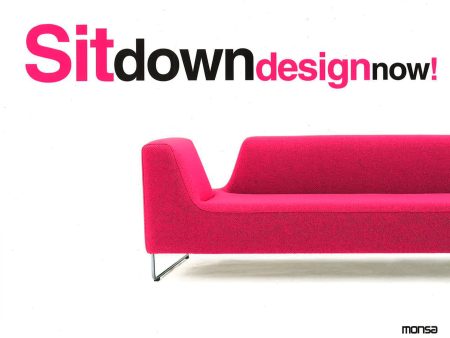 Sit Down Design Now! For Cheap