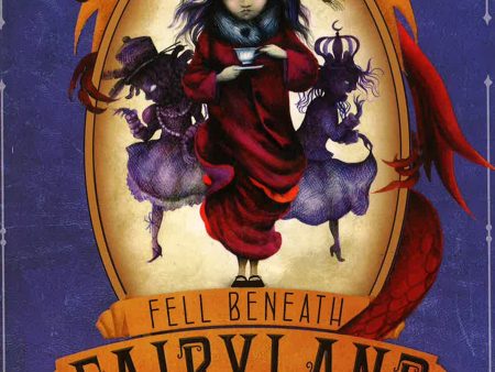 The Girl Who Fell Beneath Fairyland And Led The Revels There (Fairyland, Bk. 2) Discount