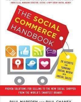 The Social Commerce Handbook: 20 Secrets For Turning Social Media Into Social Sales Discount