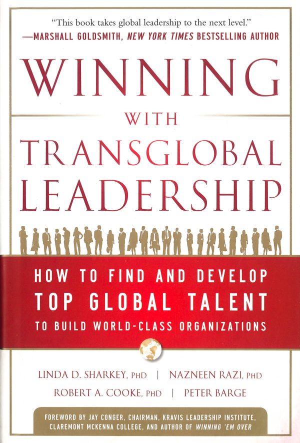 Winning With Transglobal Leadership: How To Find And Develop Top Global Talent To Build World-Class Organizations Online Sale