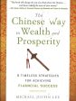 The Chinese Way To Wealth And Prosperity: 8 Timeless Strategies For Achieving Financial Success Supply